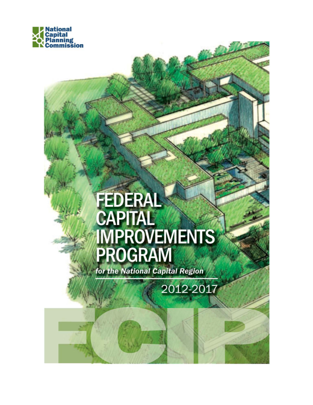 Federal Capital Improvements Program (FCIP) to Help Guide Its Planning Activities in the Region