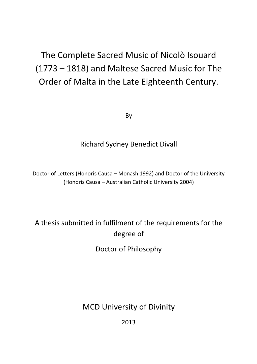 The Complete Sacred Music of Nicolò Isouard (1773 – 1818) and Maltese Sacred Music for the Order of Malta in the Late Eighteenth Century