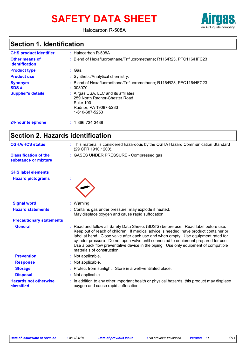 Section 2. Hazards Identification OSHA/HCS Status : This Material Is Considered Hazardous by the OSHA Hazard Communication Standard (29 CFR 1910.1200)