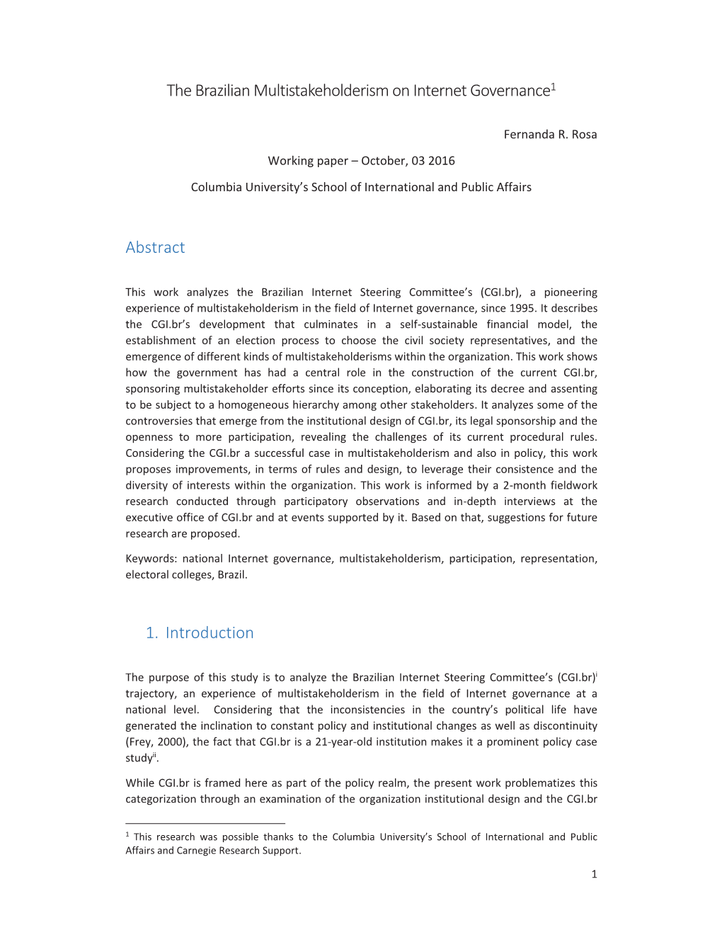 The Brazilian Multistakeholderism on Internet Governance1 Abstract 1