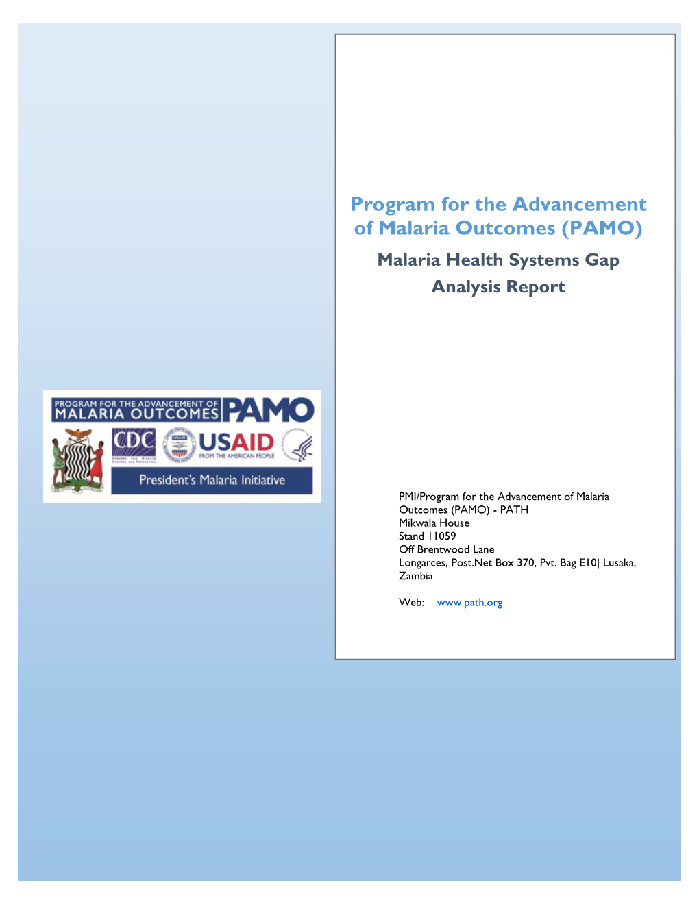 Program for the Advancement of Malaria Outcomes (PAMO) Malaria Health Systems Gap Analysis Report