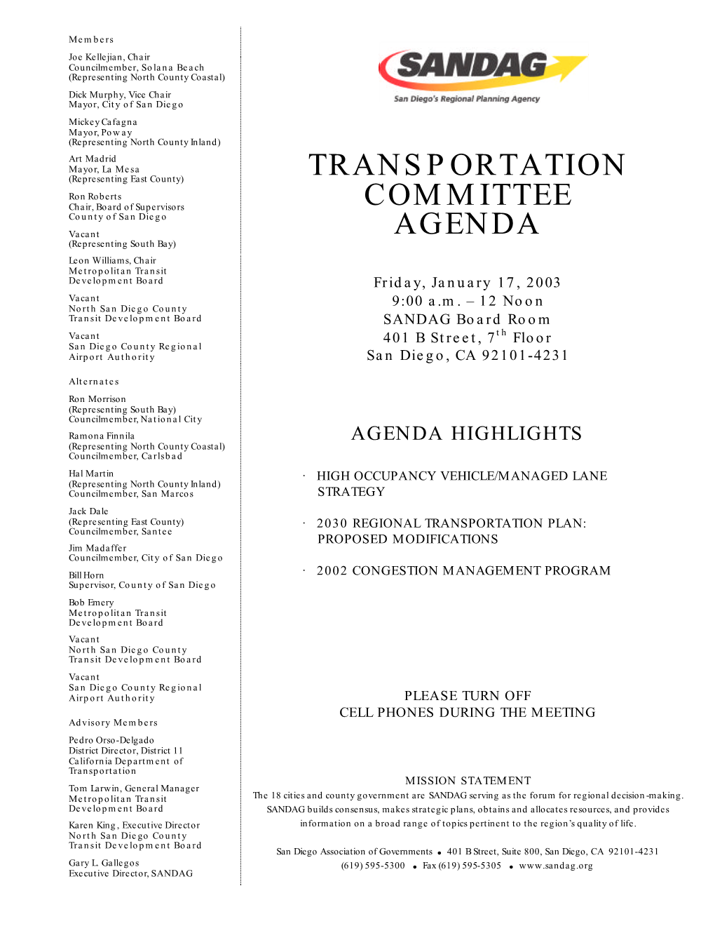 TRANSPORTATION COMMITTEE AGENDA Friday, January 17, 2003 Staff Contact: Kim Kawada (619) 595-5394 Or Kka@Sandag.Org