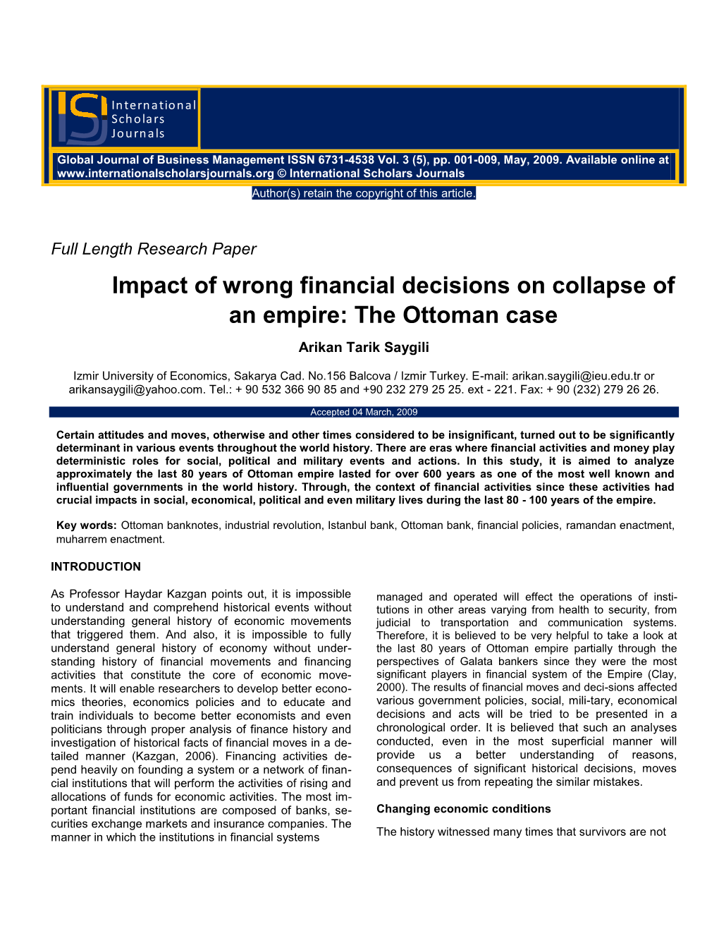 Impact of Wrong Financial Decisions on Collapse of an Empire