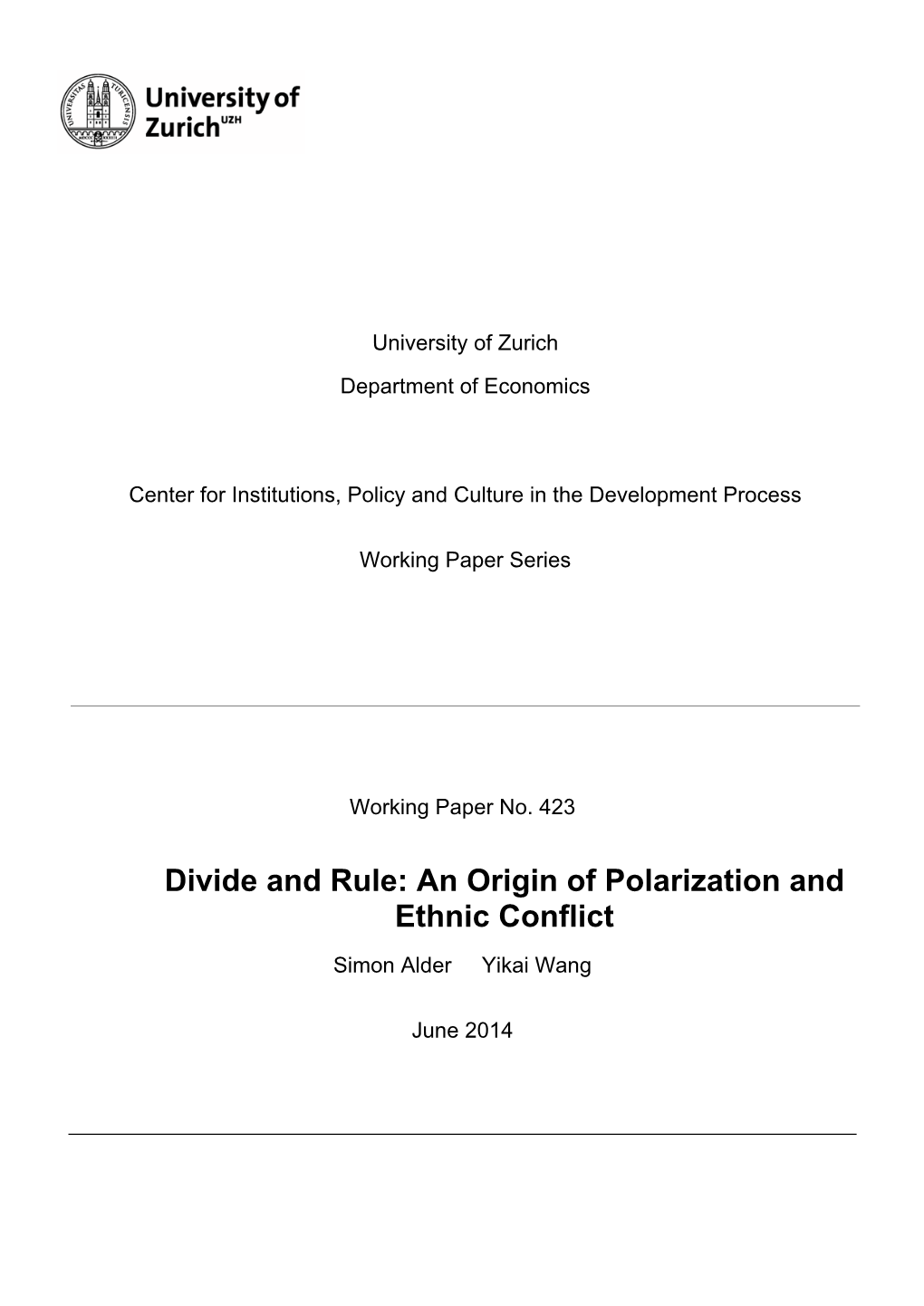 Divide and Rule: an Origin of Polarization and Ethnic Conflict