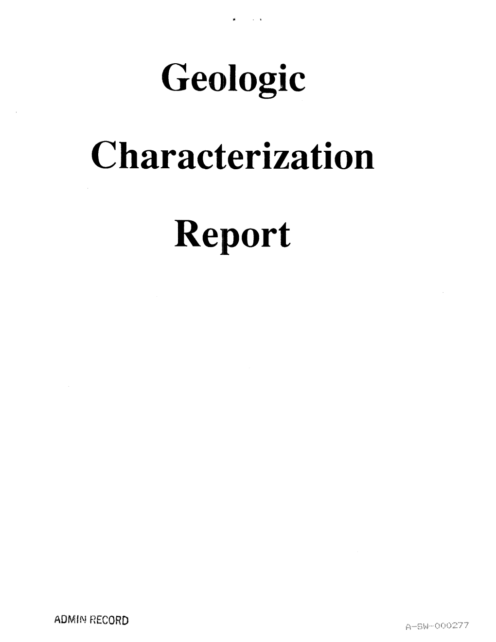 Geologic Characterization 111 Date 7/31/91 List of Appendices