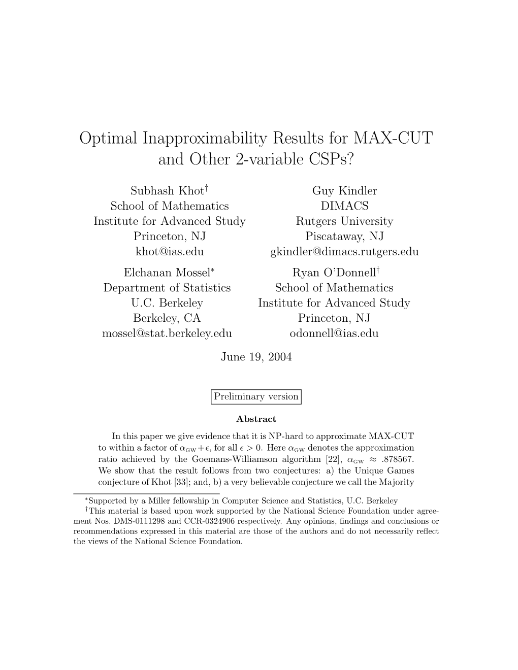 Optimal Inapproximability Results for MAX-CUT and Other 2-Variable Csps?