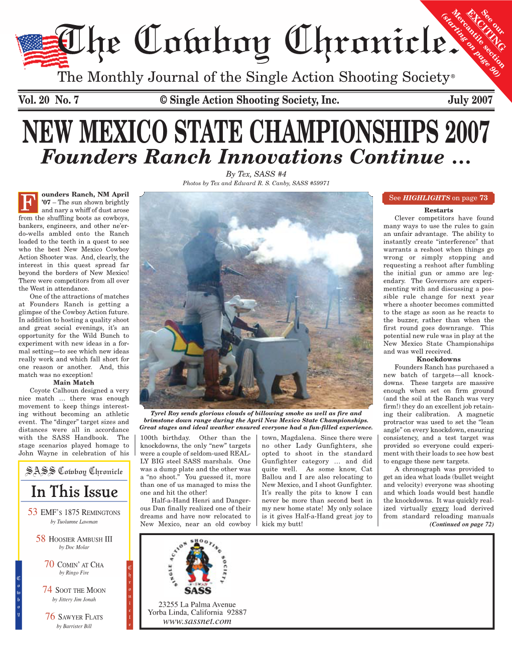 NEW MEXICO STATE CHAMPIONSHIPS 2007 Founders Ranch Innovations Continue … by Tex, SASS #4 Photos by Tex and Edward R