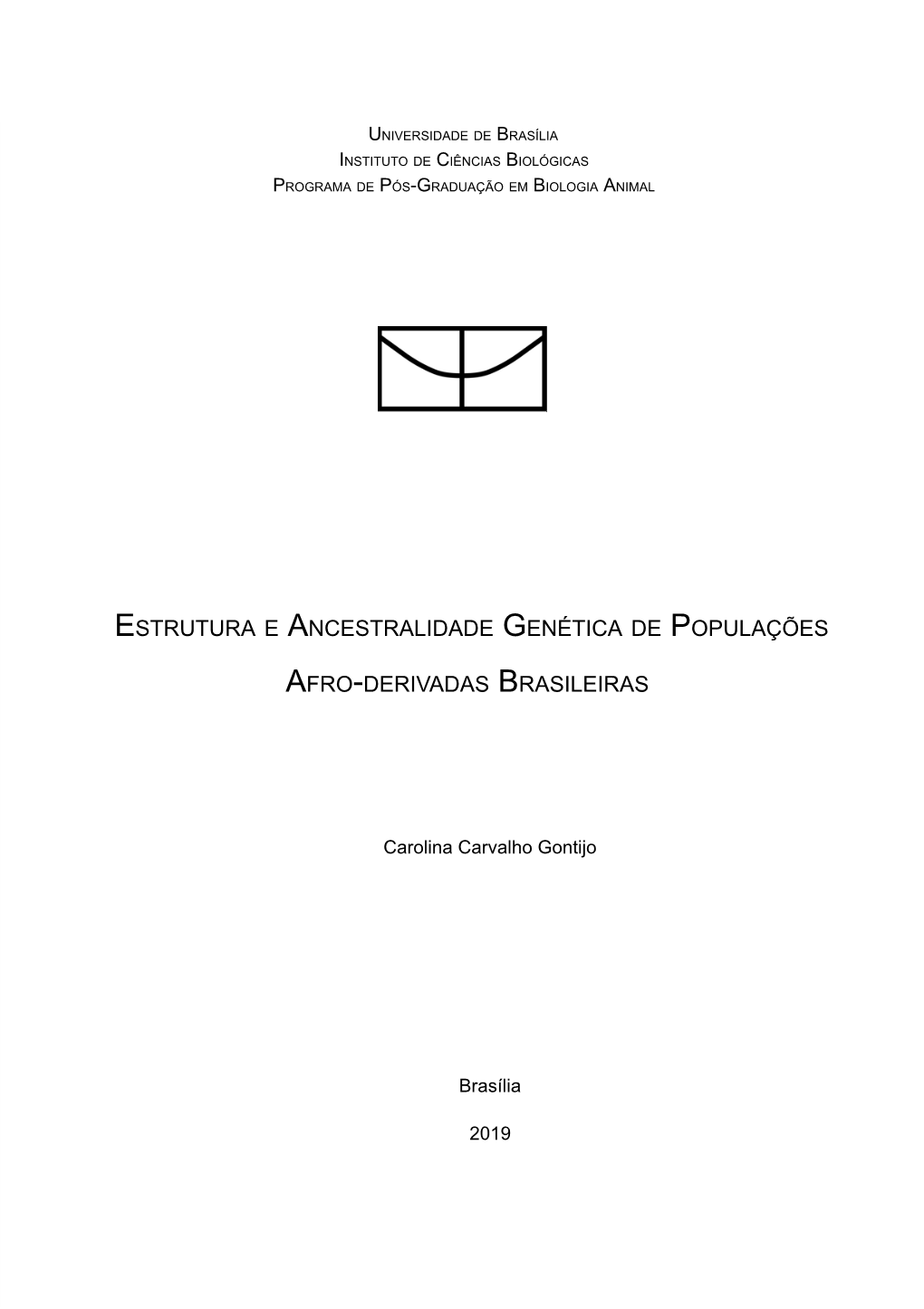 Estrutura E Ancestralidade Genética De Populações Afro-Derivadas Brasileiras