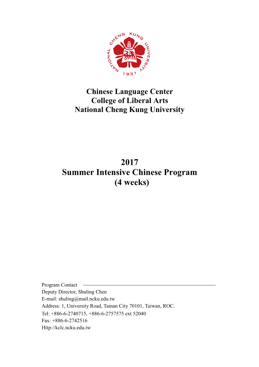 Chinese Language Center College of Liberal Arts National Cheng Kung University