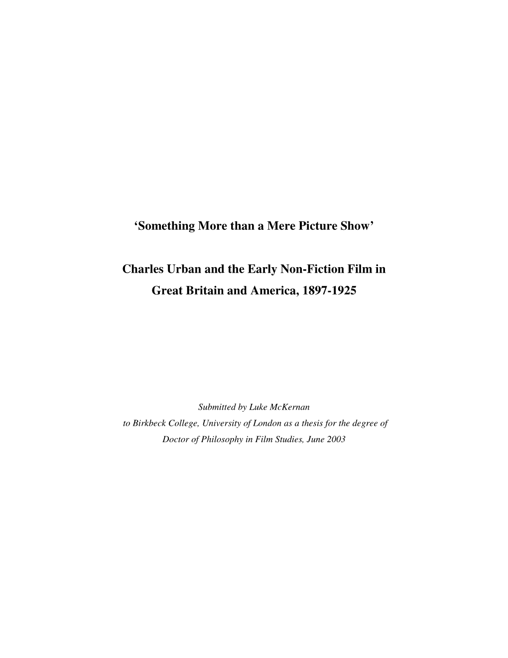 Charles Urban and the Early Non-Fiction Film in Great Britain and America, 1897-1925