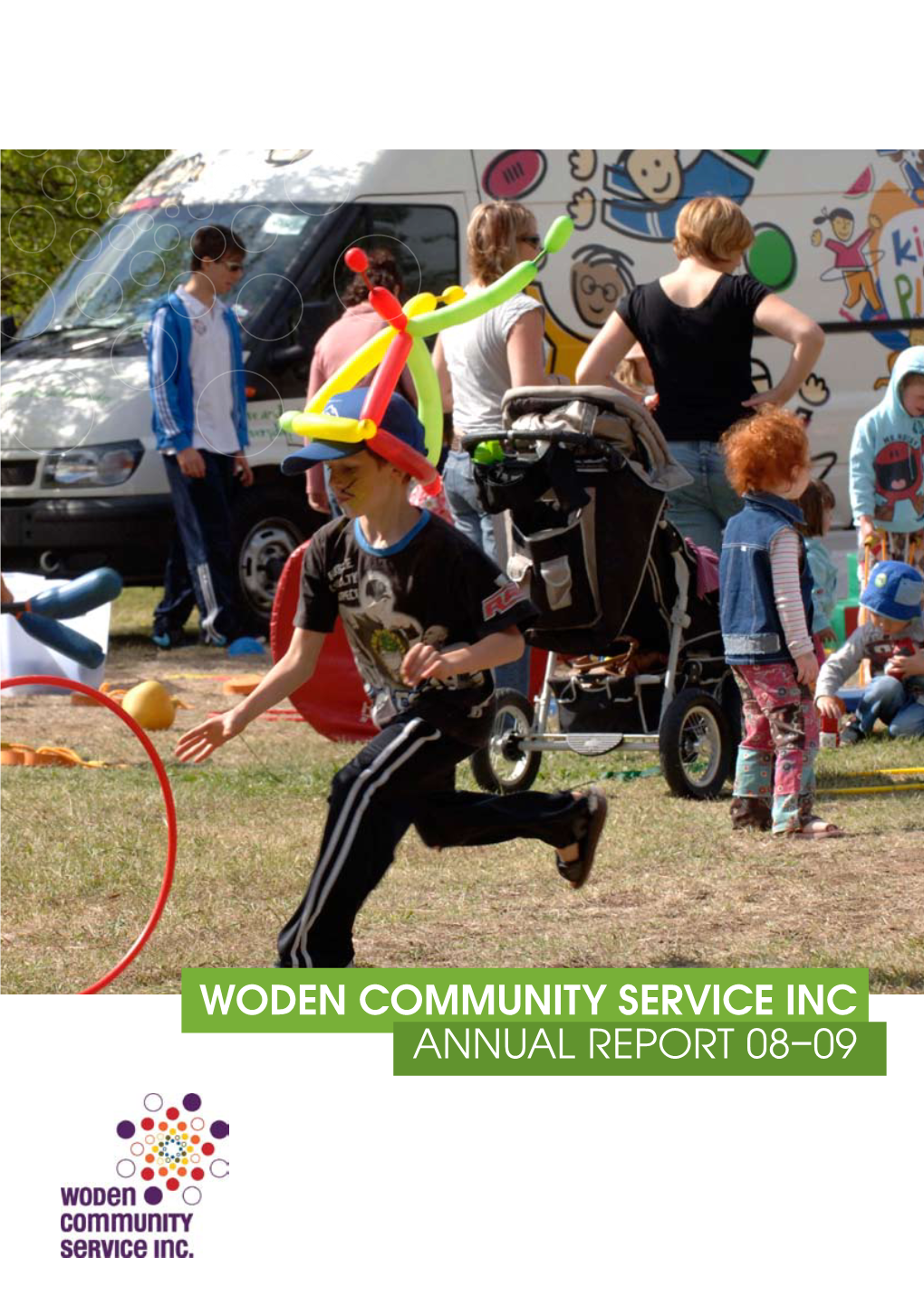 Woden Community Service Inc Annual Report 08–09 Woden Community Service Inc Annual Report 08–09
