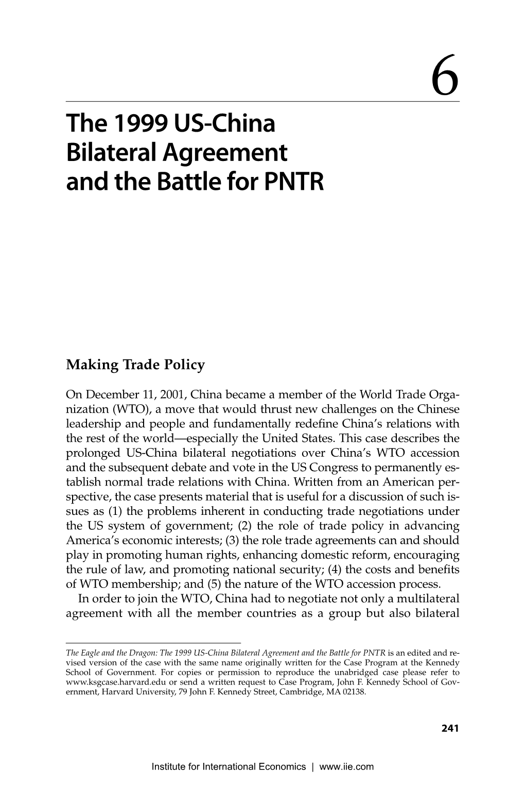 Case Studies in US Trade Negotiation Preview Chapter 6: the 1999 US