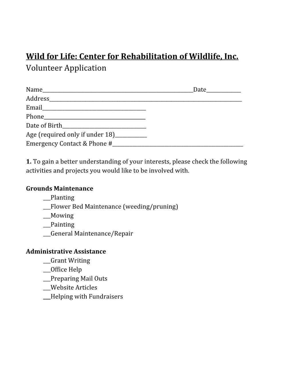 Wild for Life: Center for Rehabilitation of Wildlife, Inc. Volunteer Application