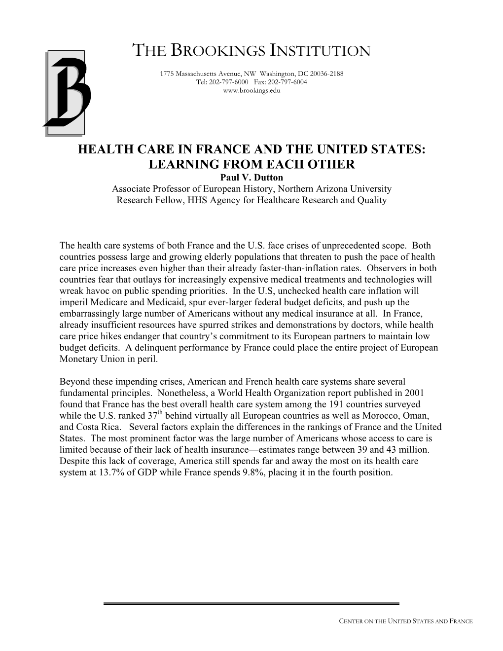 HEALTH CARE in FRANCE and the UNITED STATES: LEARNING from EACH OTHER Paul V