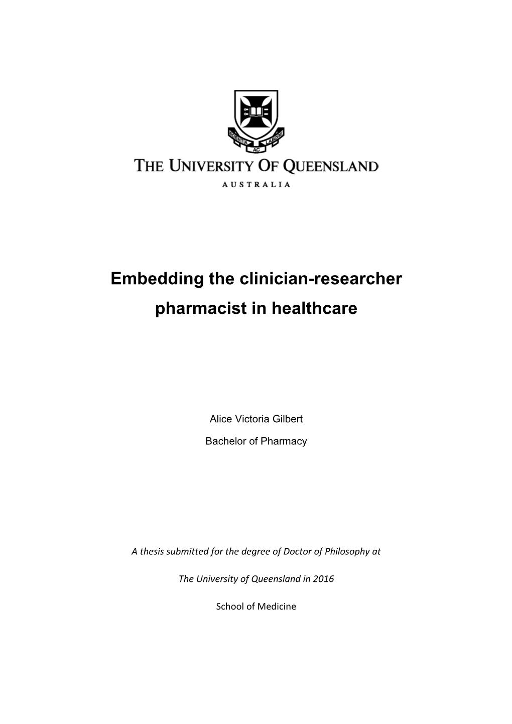 Embedding the Clinician-Researcher Pharmacist in Healthcare