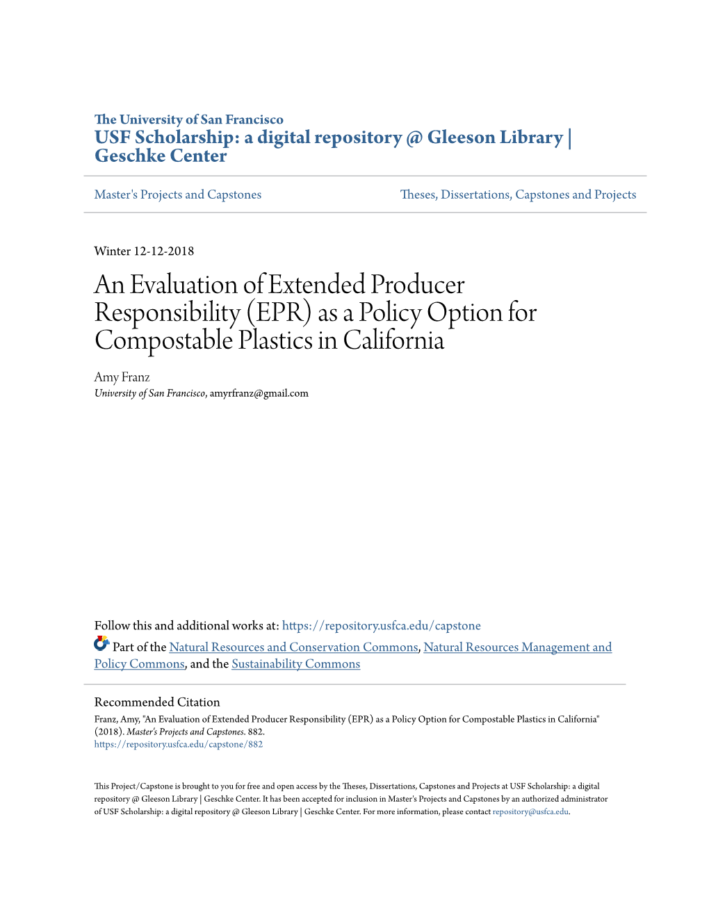 EPR) As a Policy Option for Compostable Plastics in California Amy Franz University of San Francisco, Amyrfranz@Gmail.Com