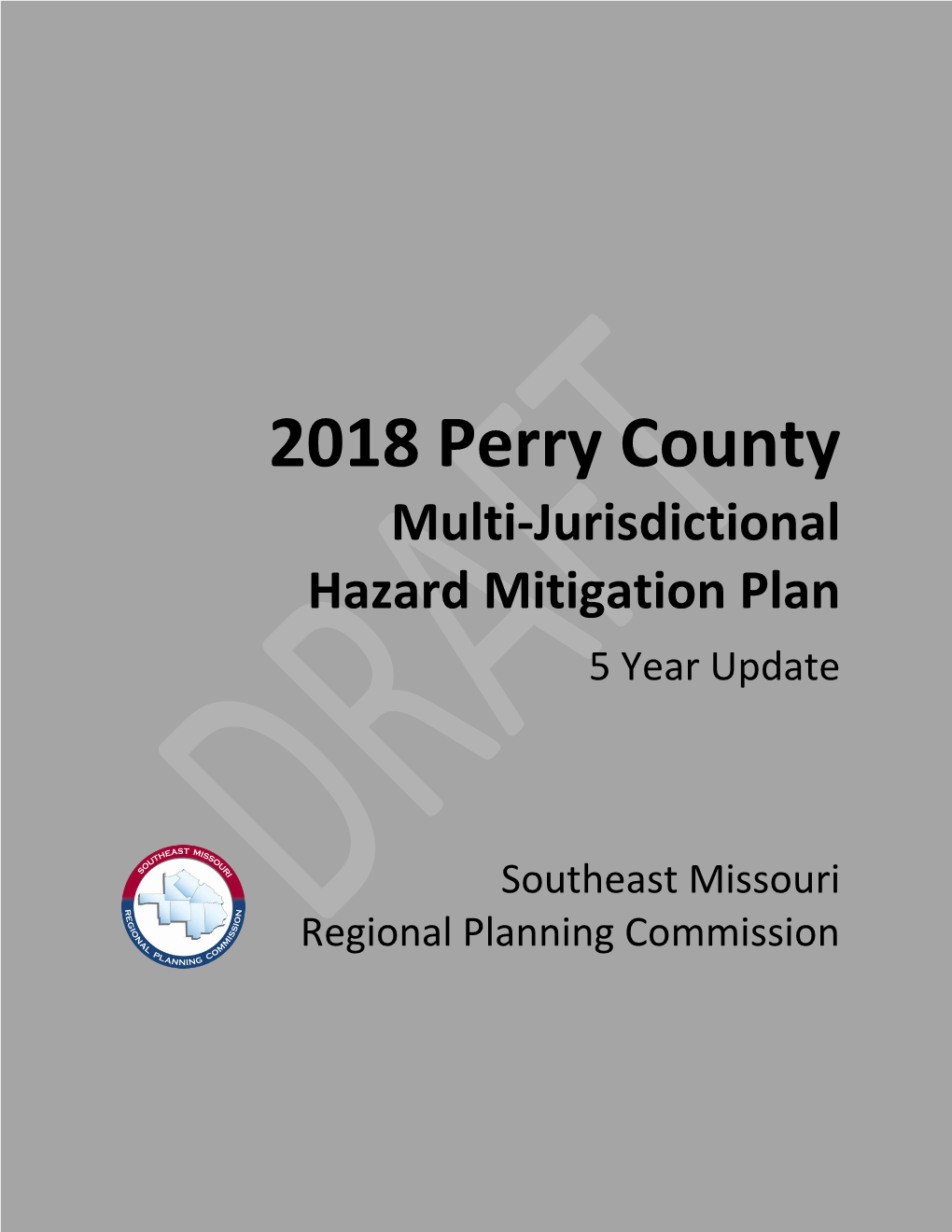 2018 Perry County Multi-Jurisdictional Hazard Mitigation Plan 5 Year Update