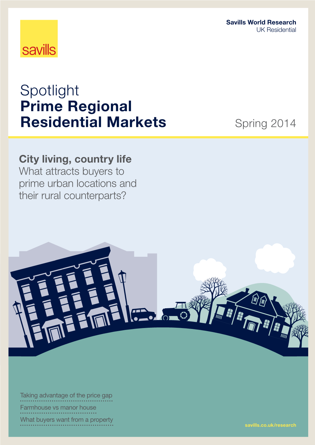 Spotlight Prime Regional Residential Markets Spring 2014