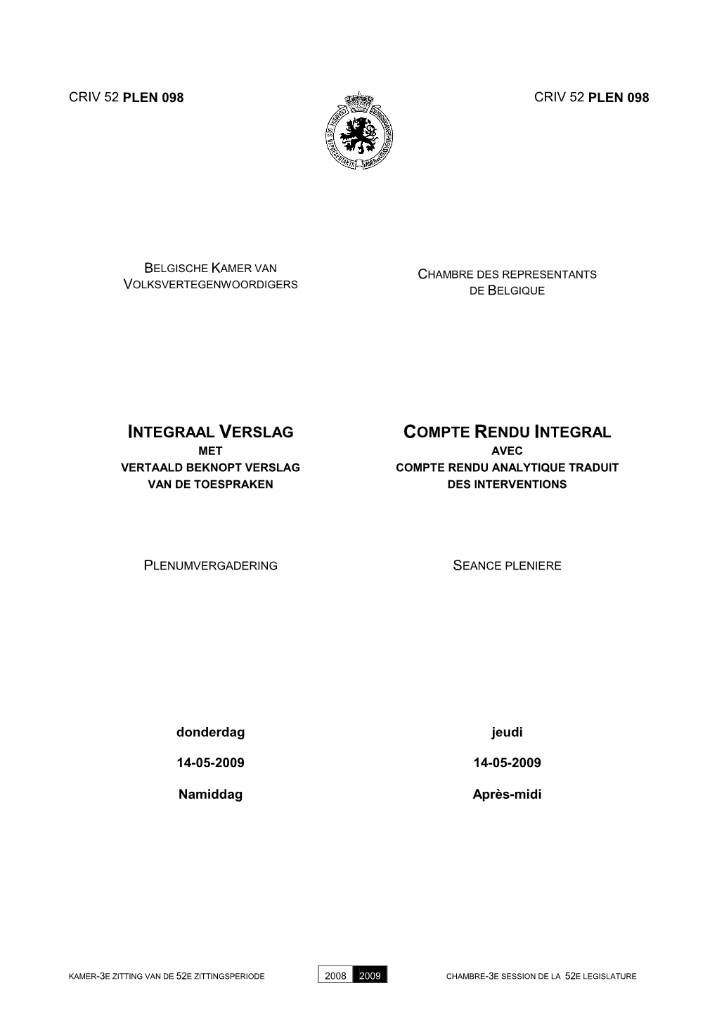 Integraal Verslag Compte Rendu Integral Met Avec Vertaald Beknopt Verslag Compte Rendu Analytique Traduit Van De Toespraken Des Interventions