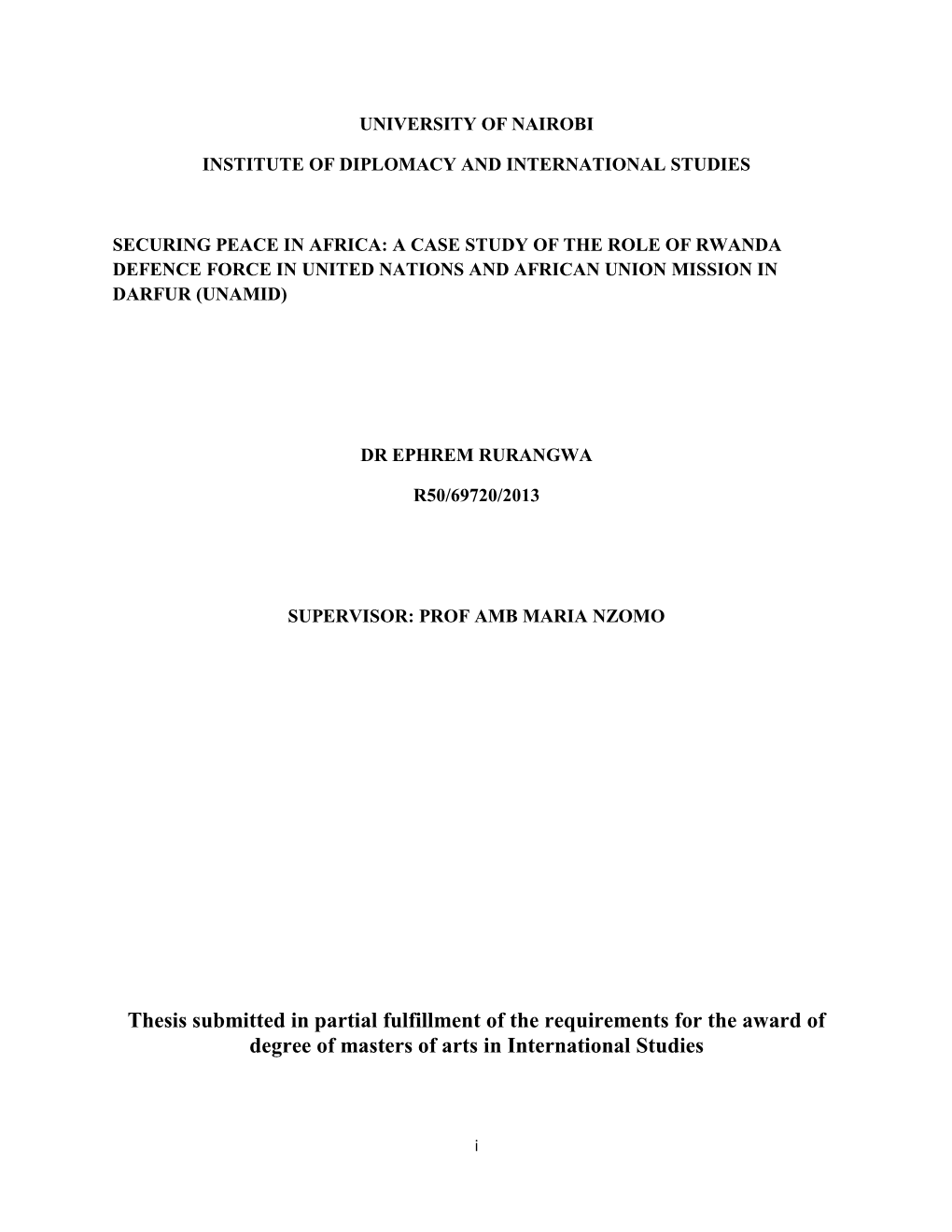 Securing Peace in Africa: a Case Study of the Role of Rwanda Defence Force in United Nations and African Union Mission in Darfur (Unamid)