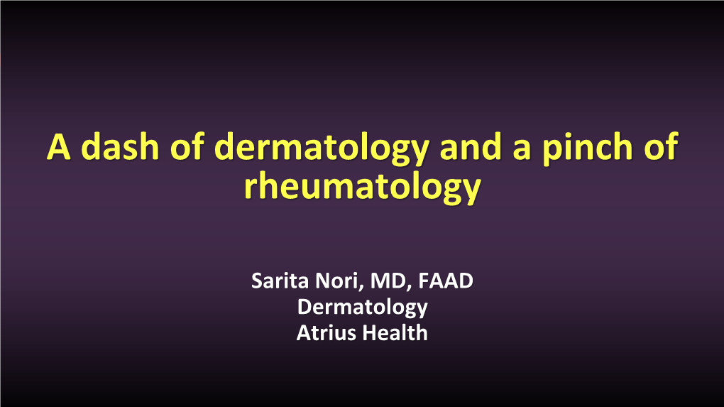 A Dash of Dermatology and a Pinch of Rheumatology