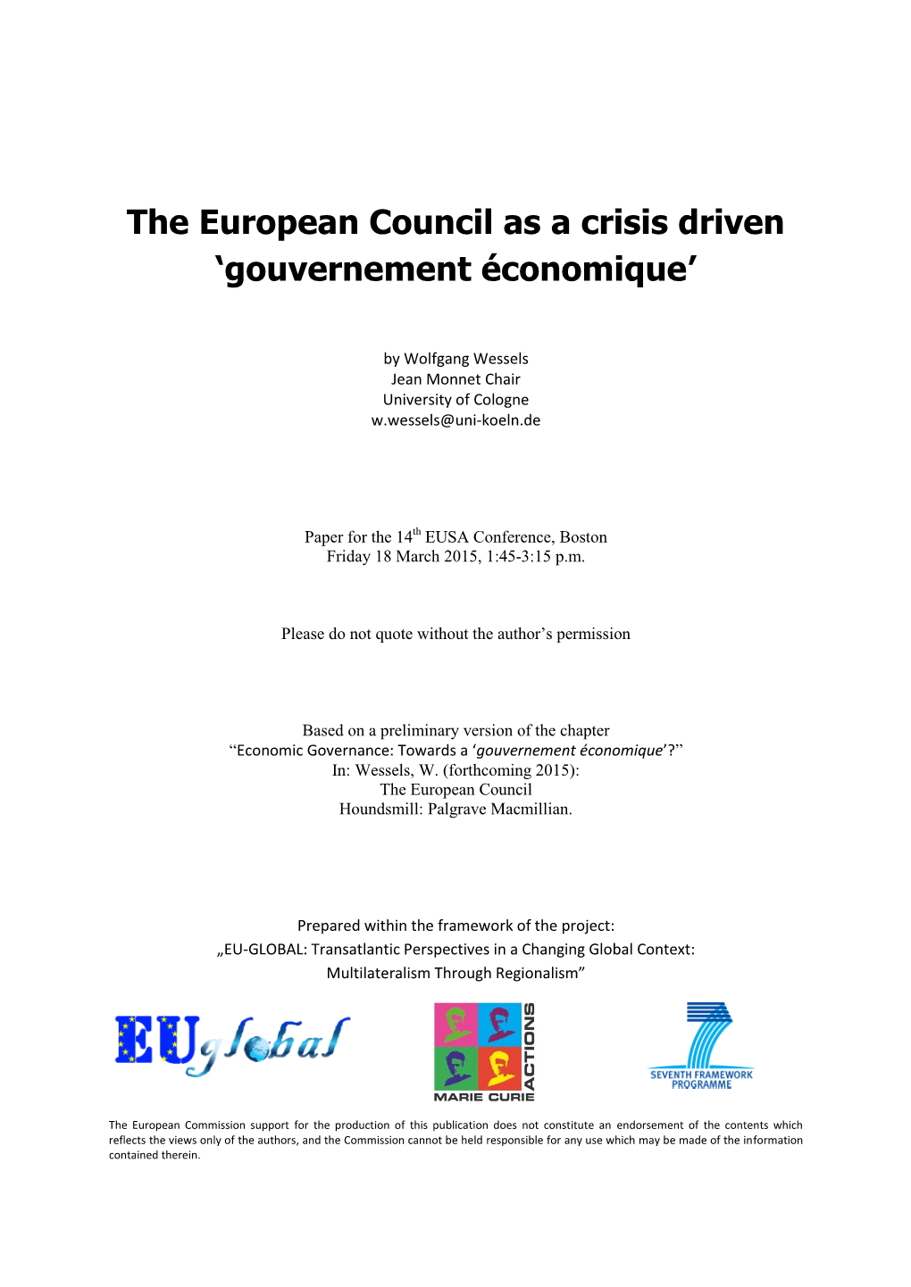 The European Council As a Crisis Driven 'Gouvernement Économique׳