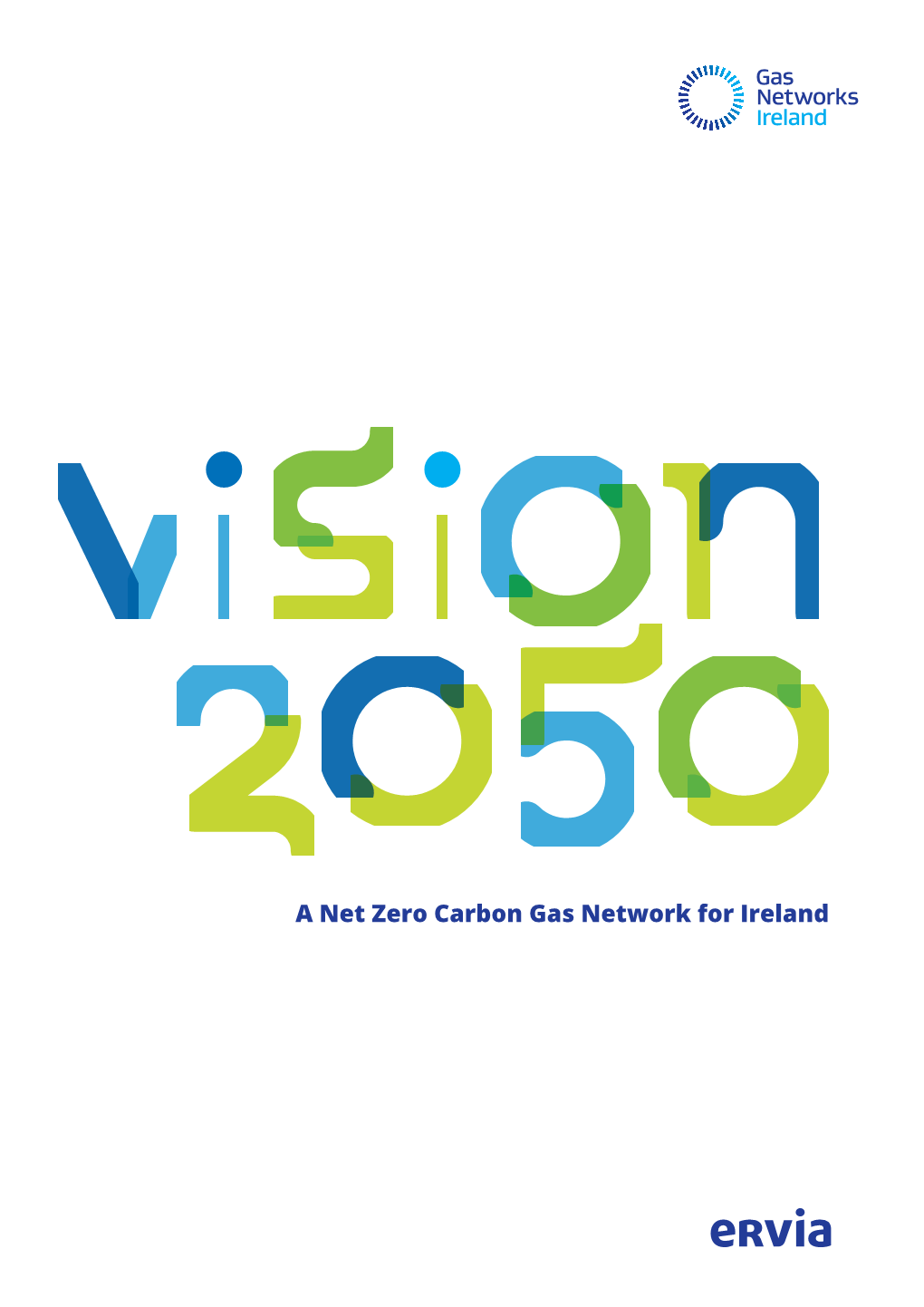 Vision 2050 a Net Zero Carbon Gas Network for Ireland 01 Foreword