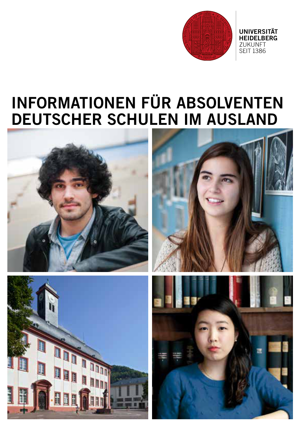 Informationen Für Absolventen Deutscher Schulen Im Ausland 2 Partnerschulen Der Universität Heidelberg