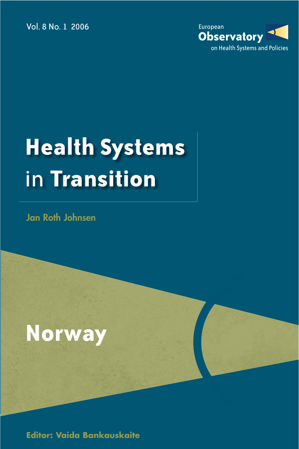 Health Systems in Transition, Norway, 2006