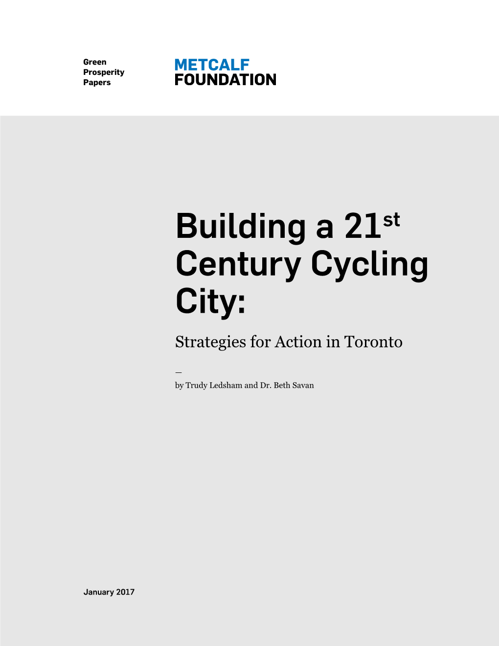 Building a 21St Century Cycling City: Strategies for Action in Toronto