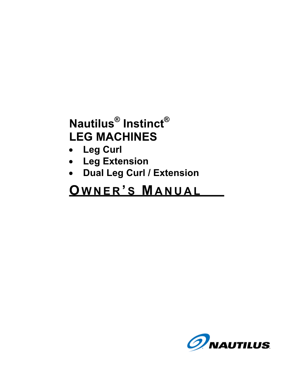 Nautilus Instinct Leg Machines Owner’S Manual