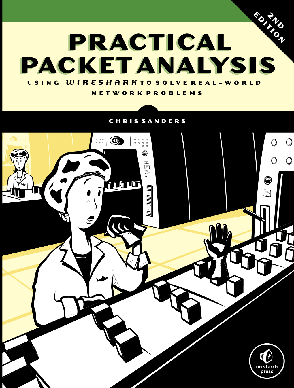 Practical Packet Analysis, Using Wireshark to Solve Real