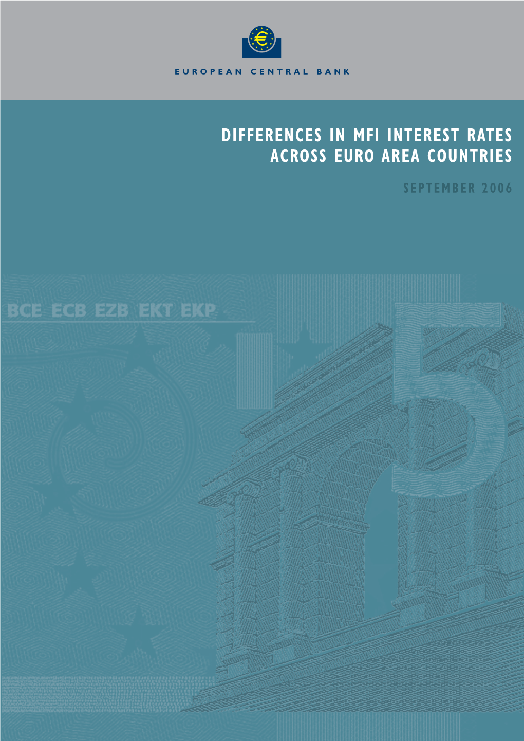 Differences in Mfi Interest Rates Across Euro Area Countries