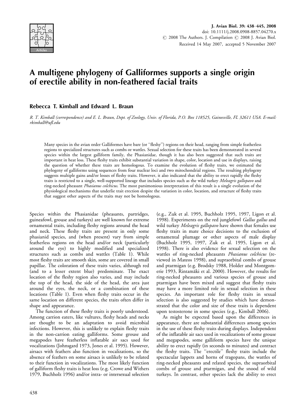 A Multigene Phylogeny of Galliformes Supports a Single Origin of Erectile Ability in Non-Feathered Facial Traits