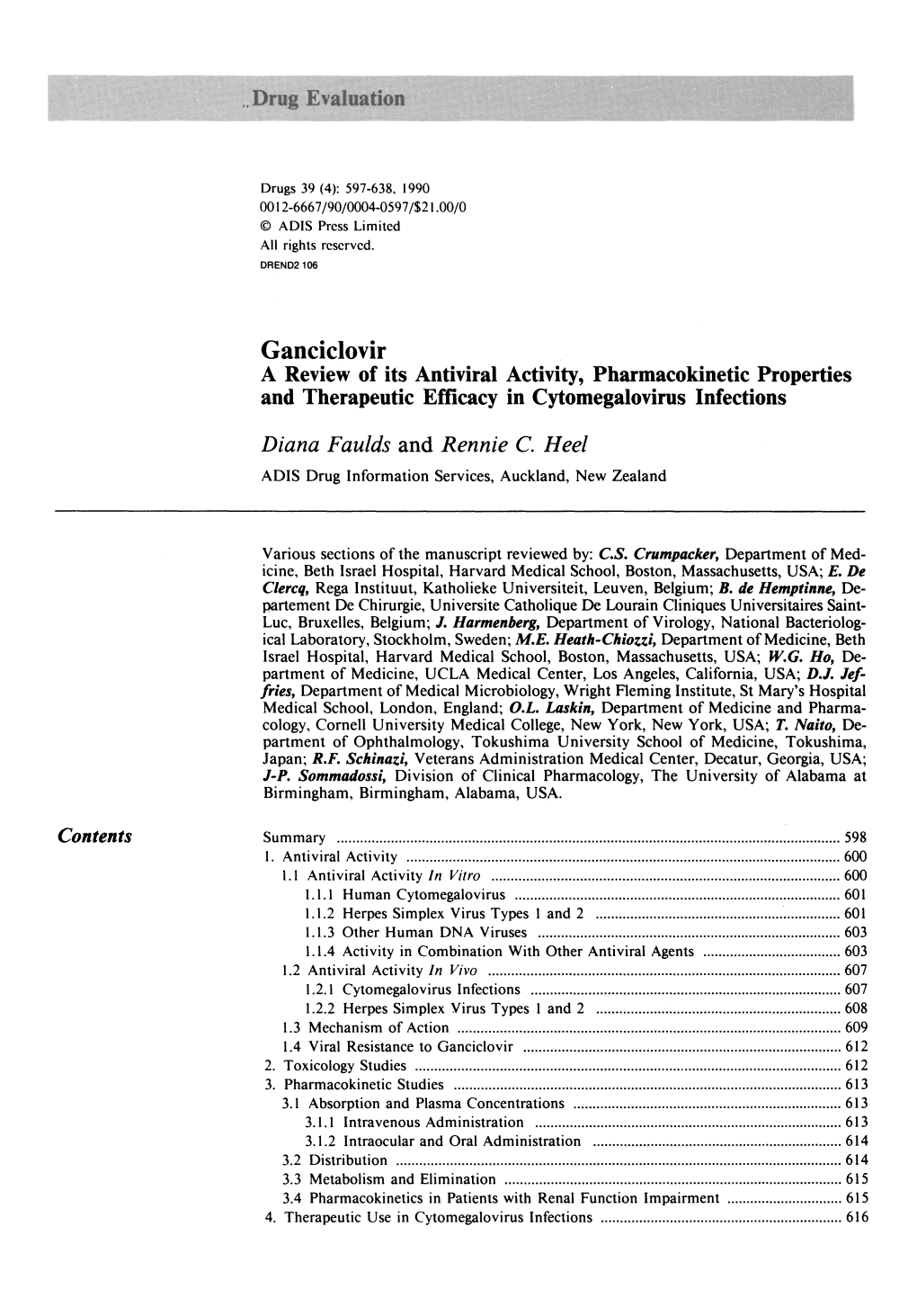 Ganciclovir a Review of Its Antiviral Activity, Pharmacokinetic Properties and Therapeutic Efficacy in Cytomegalovirus Infections