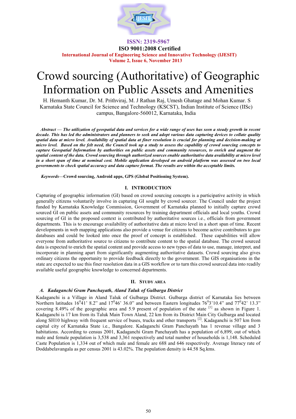 Crowd Sourcing (Authoritative) of Geographic Information on Public Assets and Amenities H