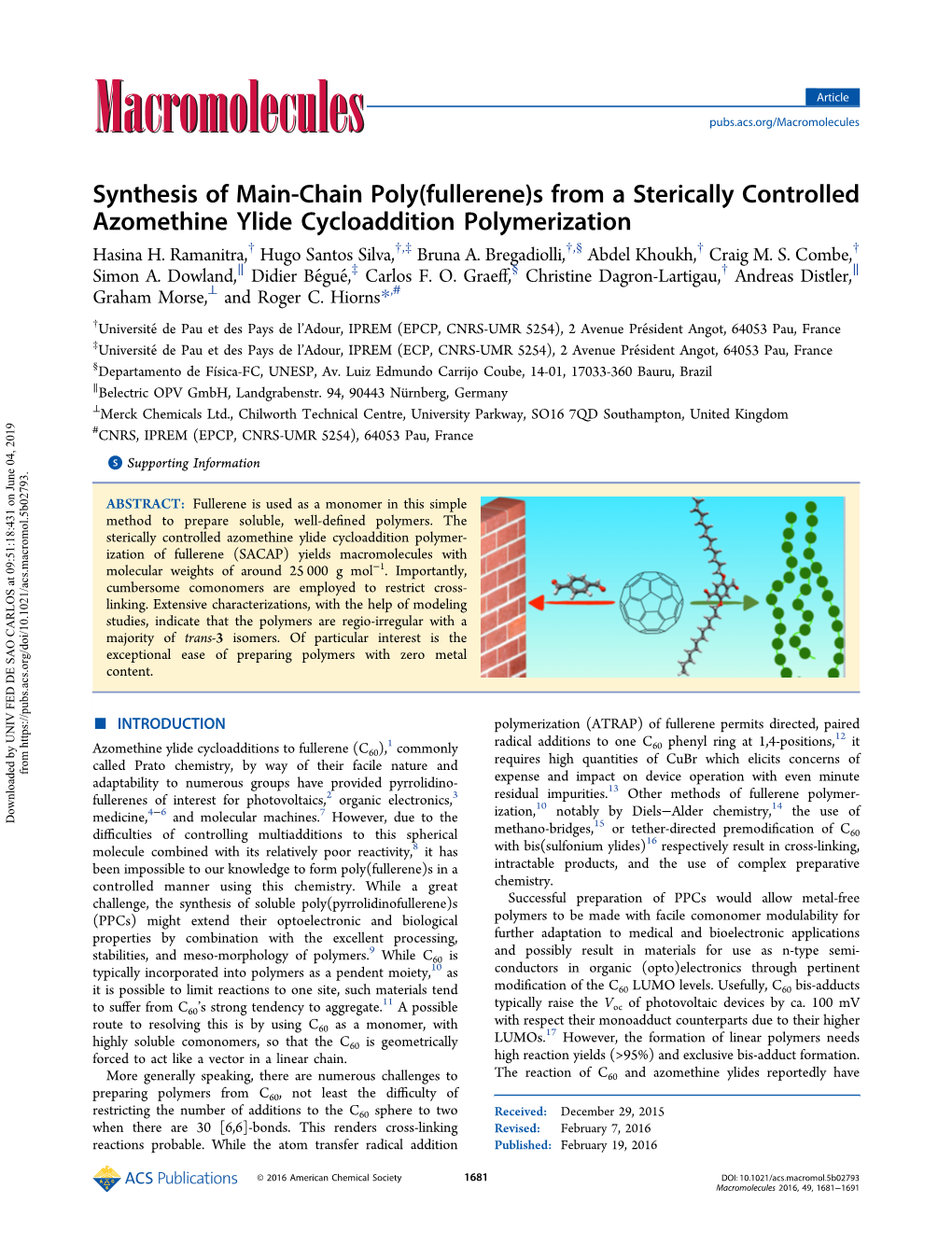 S from a Sterically Controlled Azomethine Ylide Cycloaddition Polymerization † † ‡ † § † † Hasina H