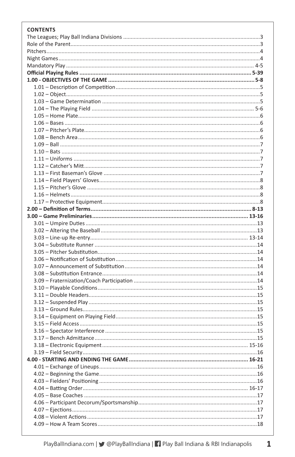 Play Ball Indiana & RBI Indianapolis CONTENTS the Leagues