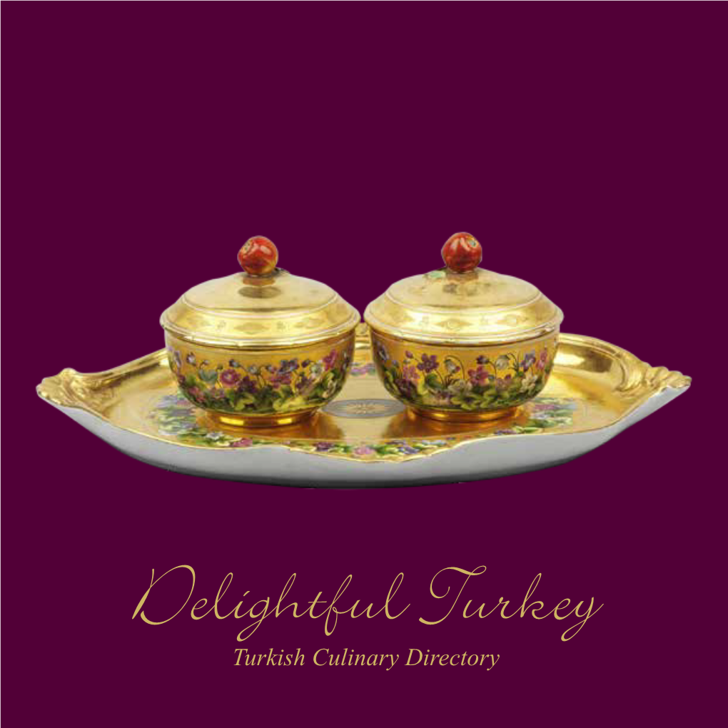 Delightful Turkey Turkish Culinary Directory More Than a Kebab Nation