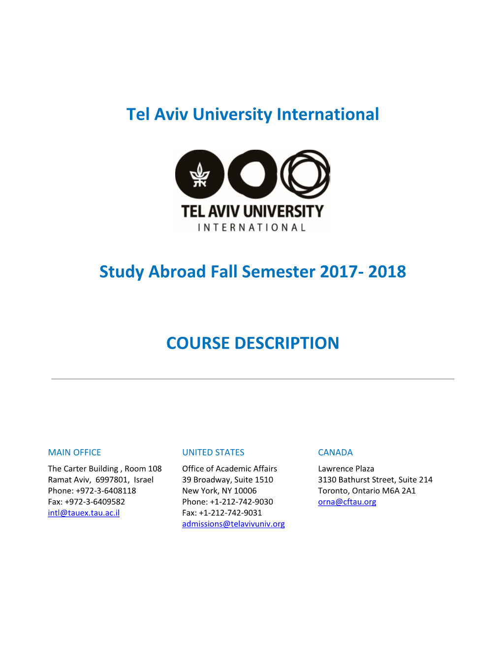 Tel Aviv University International Study Abroad Fall Semester 2017