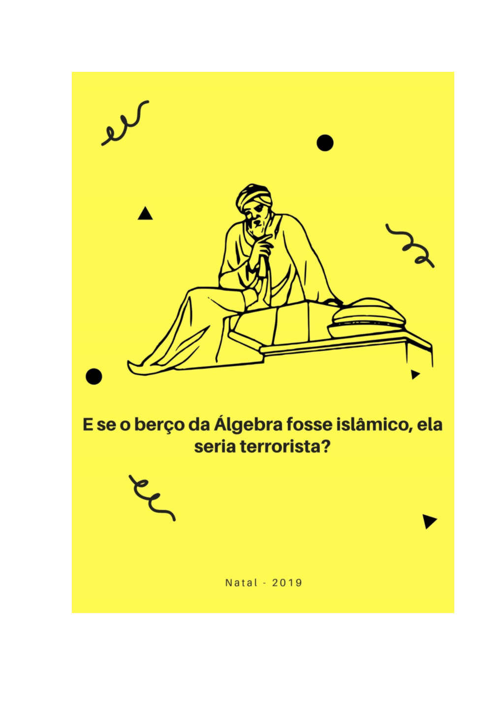 E Se O Berço Da Álgebra Fosse Islâmico, Ela Seria Terrorista?