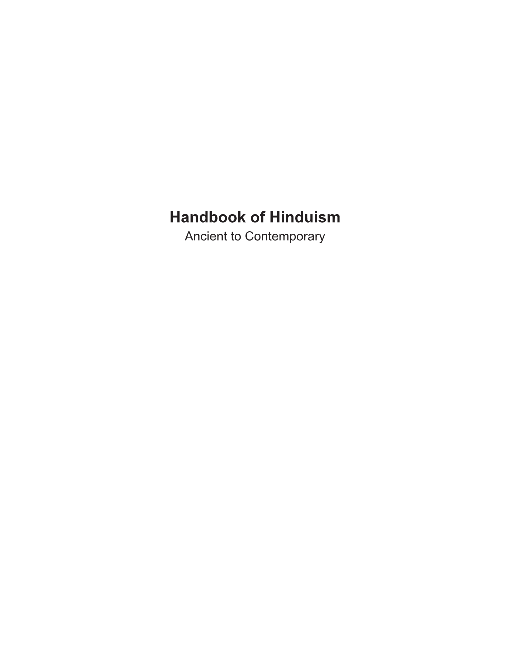 Handbook of Hinduism Ancient to Contemporary Books on the Related Theme by the Same Author