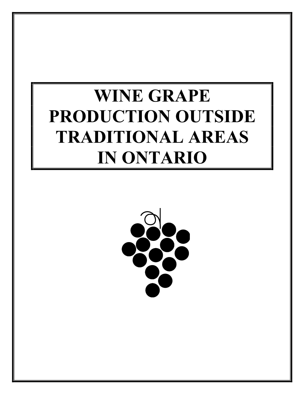 Wine Grape Production Outside Traditional Areas in Ontario