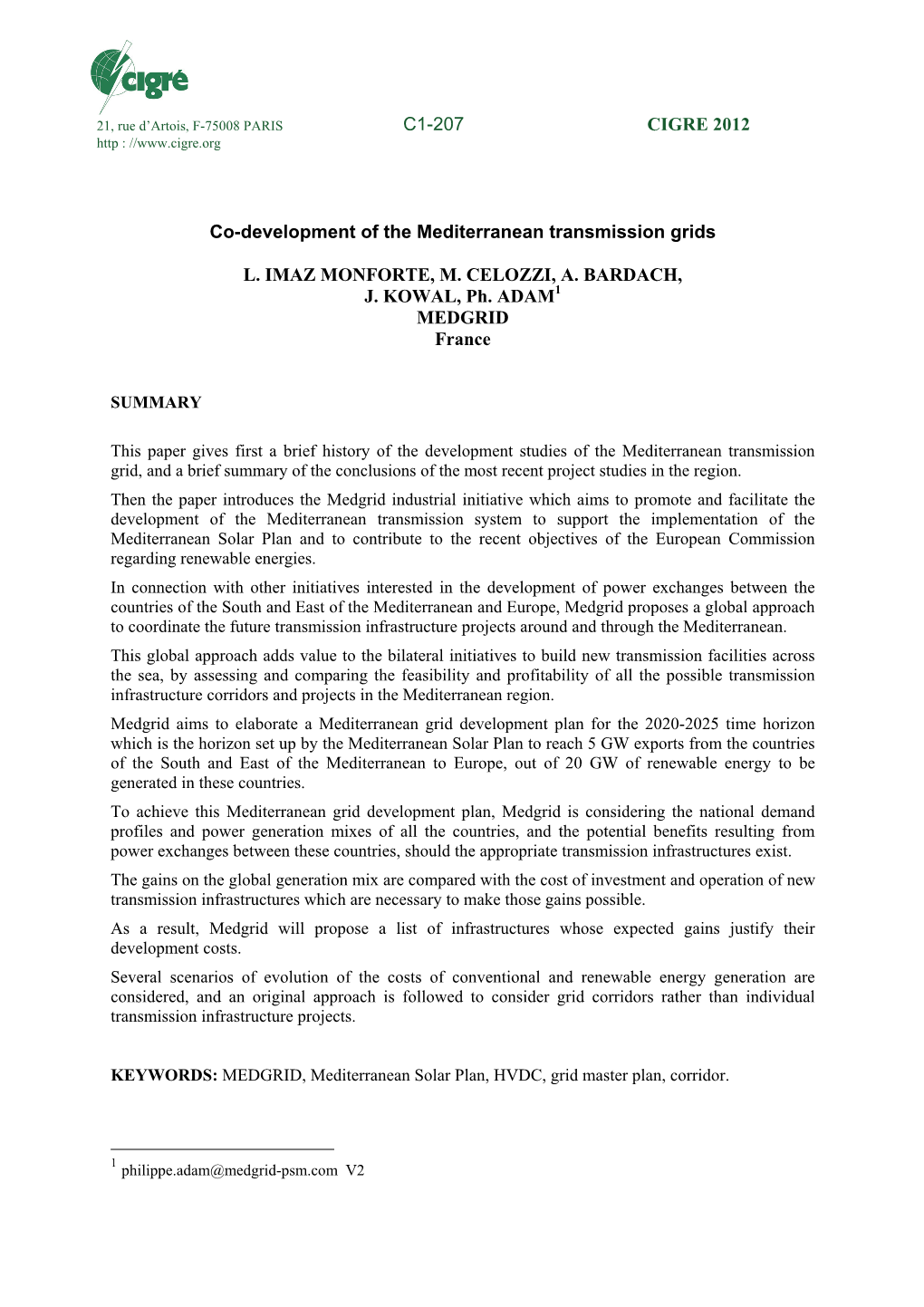 Co-Development of the Mediterranean Transmission Grids L. IMAZ