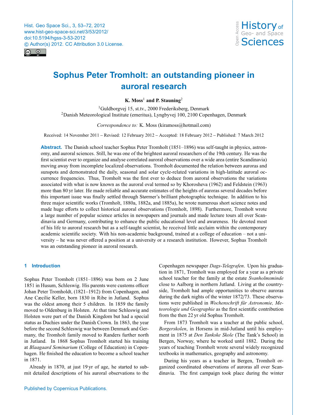 Articles in Newspapers and Journals and Made Lecture Tours All Over Scan- Dinavia and Germany, Contributing to Enhance the Public Educational Level and Awareness