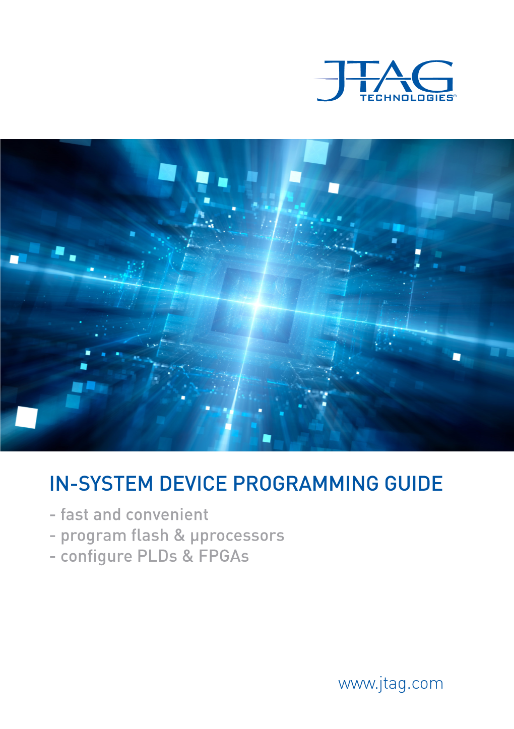 IN-SYSTEM DEVICE PROGRAMMING GUIDE - Fast and Convenient - Program Flash & Μprocessors - Configurepld S & Fpgas