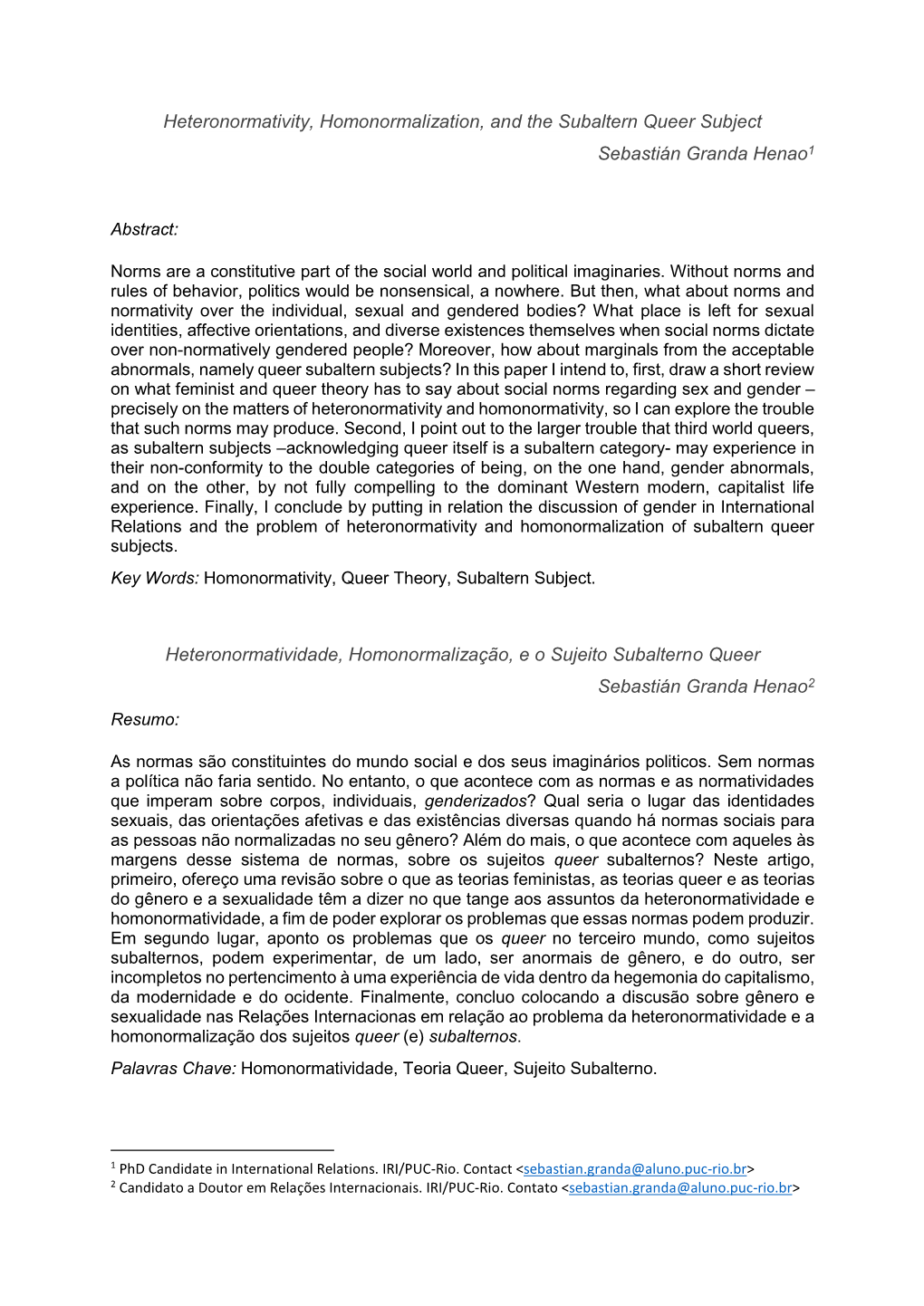 Heteronormativity, Homonormalization, and the Subaltern Queer Subject Sebastián Granda Henao1