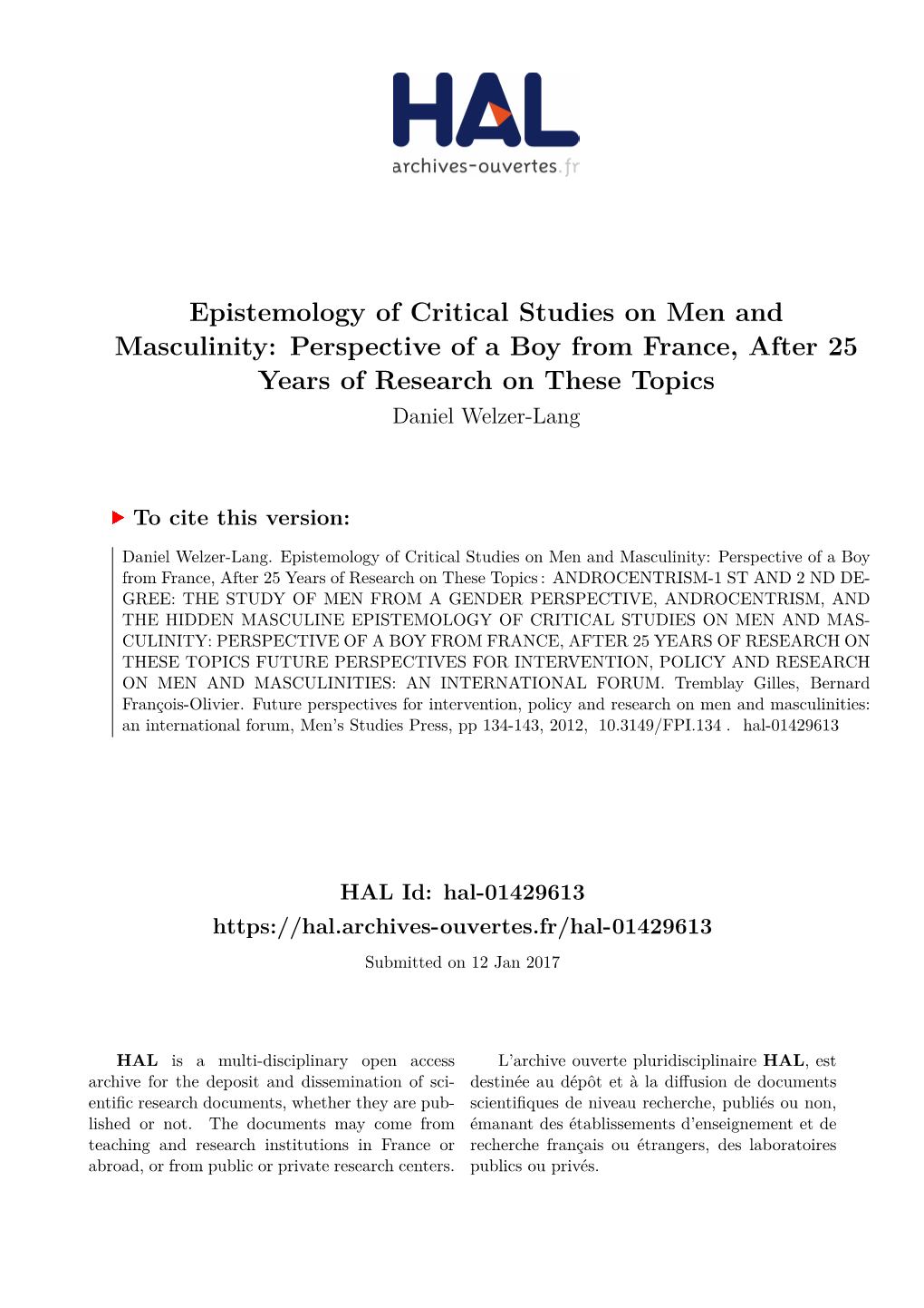 Epistemology of Critical Studies on Men and Masculinity: Perspective of a Boy from France, After 25 Years of Research on These Topics Daniel Welzer-Lang