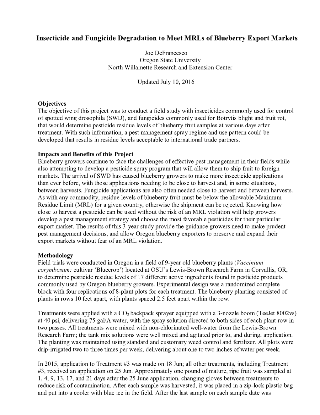 Insecticide and Fungicide Degradation to Meet Mrls of Blueberry Export Markets