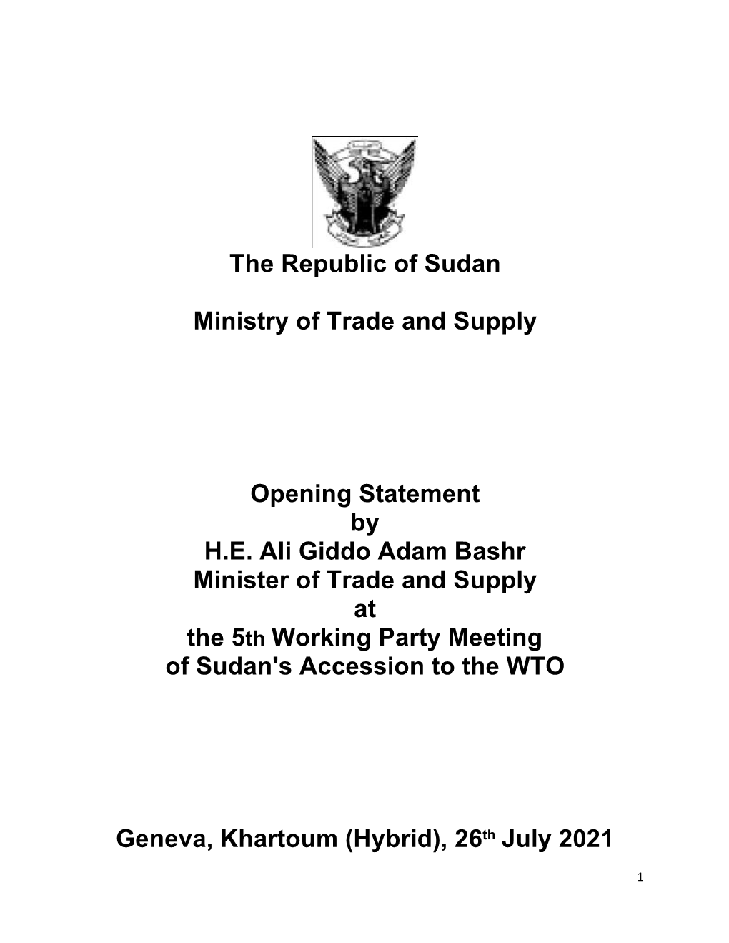 The Republic of Sudan Ministry of Trade and Supply Opening